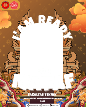 MATAF FAKULTAS TEKNIK 2025 UNIVERSITAS MUHAMMADIYAH CIREBON