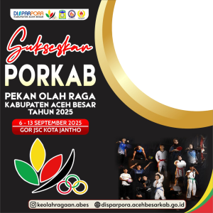 Sukseskan PORKAB Aceh Besar 2025